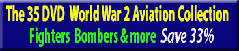 Save 60% on all our World War 2 AviationÂ DVDs at Zeno's Flight Shop Video Store