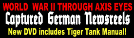 Find out more about the DVD "Captured German Newsreels"