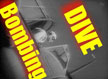 Dive Bomber