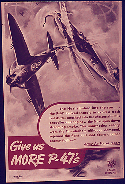 Picture of World War 2 Poster "Give Us More Thunderbolts." c 2010 www.zenoswarbirdvideos.com