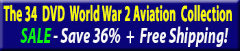 Save 66% on all our World War 2 Aviation DVDs at Zeno's Flight Shop Video Store